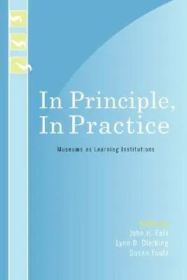 En principio, en la práctica: Los museos como instituciones de aprendizaje - In Principle, In Practice: Museums as Learning Institutions