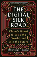 La ruta digital de la seda: China quiere conectar el mundo y ganar el futuro - Digital Silk Road - China's Quest to Wire the World and Win the Future