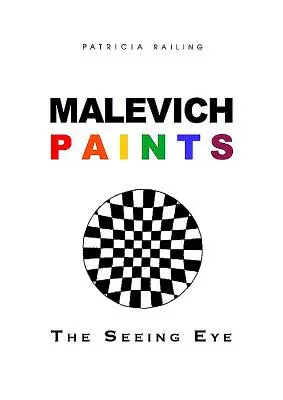 Pinturas de Malevich: El ojo que ve - Malevich Paints: The Seeing Eye