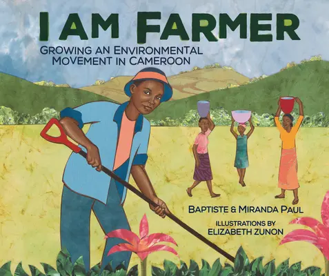 Yo soy agricultor: Un movimiento ecologista en Camerún - I Am Farmer: Growing an Environmental Movement in Cameroon