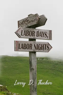 Días de trabajo, noches de trabajo: Más historias - Labor Days, Labor Nights: More Stories