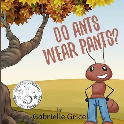 ¿Llevan pantalones las hormigas? - Do Ants Wear Pants?