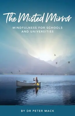 El espejo empañado - Mindfulness para escuelas y universidades - The Misted Mirror - Mindfulness for Schools and Universities