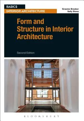 Forma y estructura en la arquitectura de interiores - Form and Structure in Interior Architecture