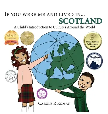 Si tú fueras yo y vivieras en... Escocia: Introducción de un niño a las culturas del mundo - If You Were Me and Lived in...Scotland: A Child's Introduction to Cultures Around the World