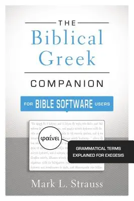 Biblical Greek Companion for Bible Software Users Tapa blanda - Biblical Greek Companion for Bible Software Users Softcover