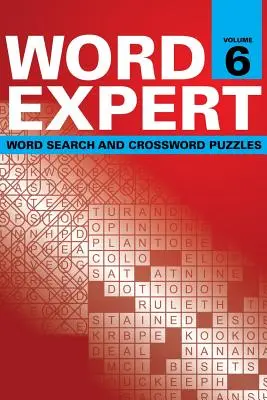 Experto en palabras Volumen 6: Sopas de letras y crucigramas - Word Expert Volume 6: Word Search and Crossword Puzzles