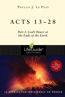 Hechos 13-28: Parte 2: El poder de Dios en los confines de la tierra - Acts 13-28: Part 2: God's Power at the Ends of the Earth