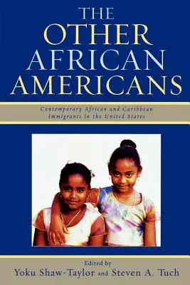 Los otros afroamericanos: Familias africanas y caribeñas contemporáneas en Estados Unidos - The Other African Americans: Contemporary African and Caribbean Families in the United States