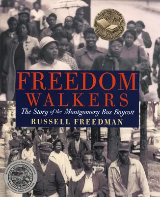 Caminantes de la libertad: La historia del boicot a los autobuses de Montgomery - Freedom Walkers: The Story of the Montgomery Bus Boycott