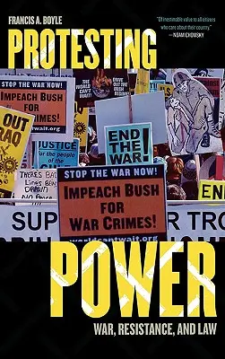 Protesting Power: Guerra, resistencia y derecho - Protesting Power: War, Resistance, and Law