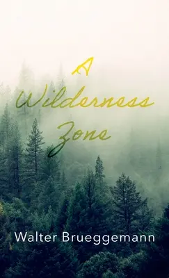 Una zona salvaje - A Wilderness Zone