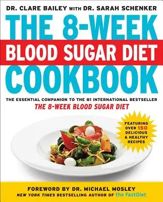 The 8-Week Blood Sugar Diet Cookbook (El libro de cocina de la dieta de azúcar en sangre de 8 semanas) - The 8-Week Blood Sugar Diet Cookbook