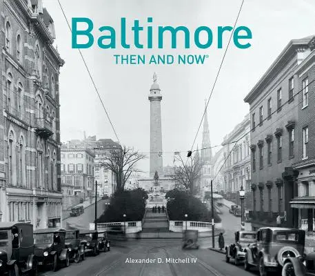 Baltimore entonces y ahora(r) - Baltimore Then and Now(r)