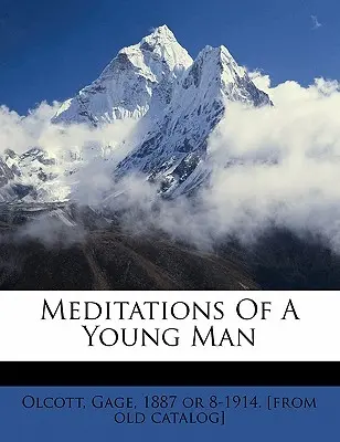 Meditaciones de un joven - Meditations of a Young Man