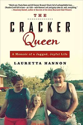 La reina de las galletas: Memorias de una vida irregular y alegre - The Cracker Queen: A Memoir of a Jagged, Joyful Life