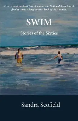 Nadar: Historias de los sesenta - Swim: Stories of the Sixties