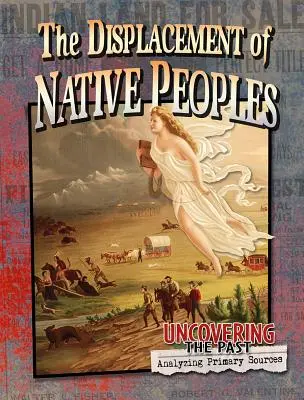 El desplazamiento de los pueblos indígenas - The Displacement of Native Peoples