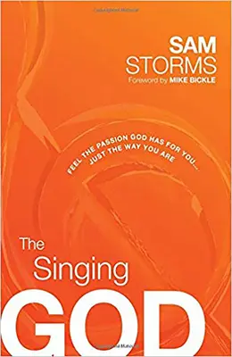 El Dios cantante: Siente la pasión que Dios tiene por ti... Tal como eres - The Singing God: Feel the Passion God Has for You... Just the Way You Are