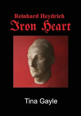 El corazón de hierro de Reinhard Heydrich - Reinhard Heydrich Iron Heart