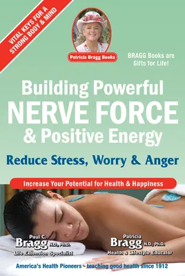 Construir una Fuerza Nerviosa Poderosa y Energía Positiva: Reducir el Estrés, la Preocupación y la Ira - Building Powerful Nerve Force & Positive Energy: Reduce Stress, Worry and Anger