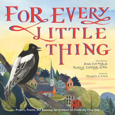 Por cada pequeña cosa: poemas y oraciones para celebrar el día - For Every Little Thing: Poems and Prayers to Celebrate the Day