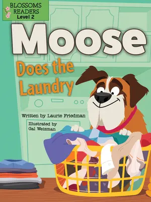 El alce lava la ropa - Moose Does the Laundry