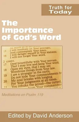 La importancia de la Palabra de Dios: Meditaciones sobre el Salmo 119 - The Importance of God's Word: Meditations on Psalm 119