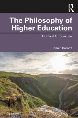 La filosofía de la educación superior: Una introducción crítica - The Philosophy of Higher Education: A Critical Introduction