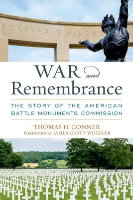 Guerra y recuerdo: La historia de la Comisión de Monumentos a las Batallas de Estados Unidos - War and Remembrance: The Story of the American Battle Monuments Commission