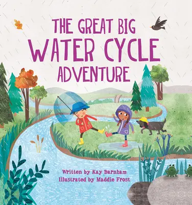 La gran aventura del ciclo del agua - The Great Big Water Cycle Adventure