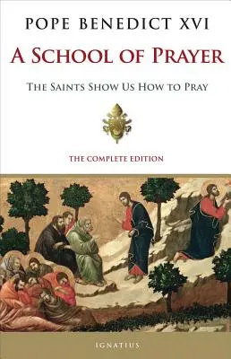 Escuela de oración: Los santos nos enseñan a rezar - A School of Prayer: The Saints Show Us How to Pray