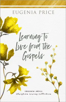 Aprender a vivir de los Evangelios - Learning to Live from the Gospels