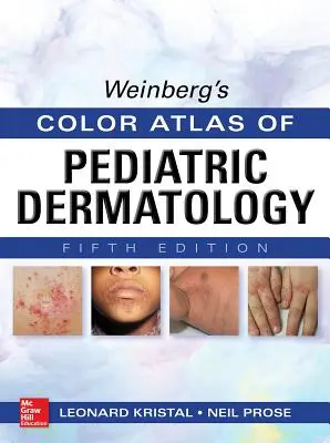 Atlas en color de dermatología pediátrica de Weinberg - Weinberg's Color Atlas of Pediatric Dermatology