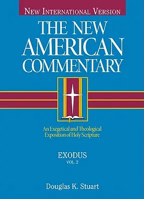 Éxodo, 2: Exposición exegética y teológica de las Sagradas Escrituras - Exodus, 2: An Exegetical and Theological Exposition of Holy Scripture