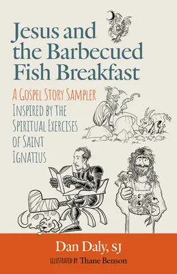 Jesús y el desayuno de pescado a la barbacoa - Jesus and the Barbecued Fish Breakfast