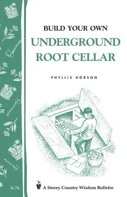 Construye tu propio sótano subterráneo - Build Your Own Underground Root Cellar