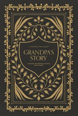 La historia del abuelo: Un diario de recuerdos para mi familia - Grandpa's Story: A Memory and Keepsake Journal for My Family