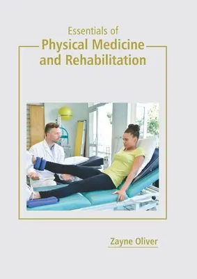 Fundamentos de Medicina Física y Rehabilitación - Essentials of Physical Medicine and Rehabilitation