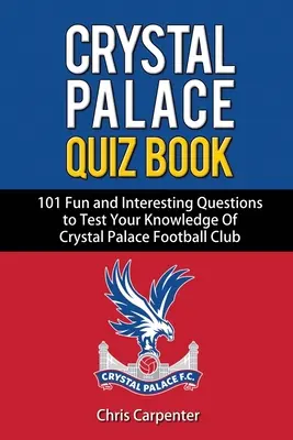 Libro de preguntas del Crystal Palace - Crystal Palace Quiz Book