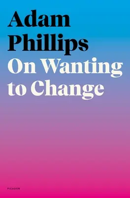 Sobre el deseo de cambiar - On Wanting to Change