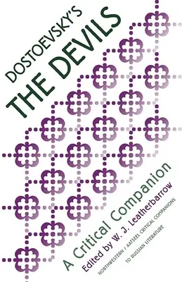 Los demonios de Dostoievski: un compañero crítico - Dostoevsky's the Devils: A Critical Companion