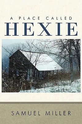 Un lugar llamado Hexie - A Place Called Hexie