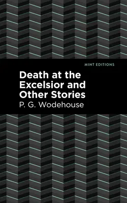 Muerte en el Excelsior y otras historias - Death at the Excelsior and Other Stories