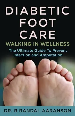 Cuidado del pie diabético: Caminando hacia el bienestar - Diabetic Foot Care: Walking in Wellness