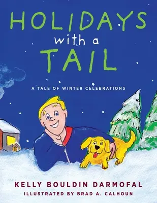 Vacaciones con cola: una historia de celebraciones invernales - Holidays with a Tail: A Tale of Winter Celebrations