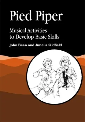 Pied Piper - Actividades musicales para desarrollar habilidades básicas - Pied Piper - Musical Activities to Develop Basic Skills