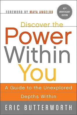 Descubre el poder que hay en ti: Una guía hacia las profundidades inexploradas de tu interior - Discover the Power Within You: A Guide to the Unexplored Depths Within