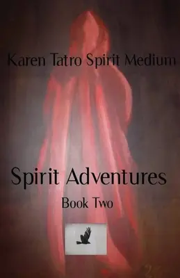 Spirit Adventures Libro 2 - Spirit Adventures Book 2