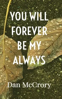 Siempre serás mi siempre - You Will Forever Be My Always